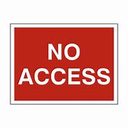 Image result for No Access Street Sign