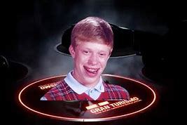 Image result for Bad Luck Brian Template