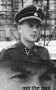Image result for WW2 Hans Memes