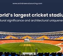 Image result for World's Biggest Cricket Stadium