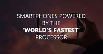 Image result for Top Phones Based by Processor Speed