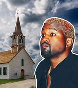 Image result for Kanye West Church Recent