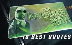 Image result for The Invisible Man Quotes