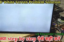 Image result for LCD TV White Screen Repair