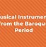 Image result for Baroque Music Instruments