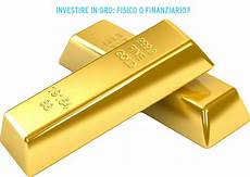 acquistare oro in investire nell oro acquistare oro fisico o investire acquistare oro in investire nell oro acquistare oro fisico o investire
