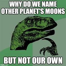 Image result for NASA Naming Planet Memes