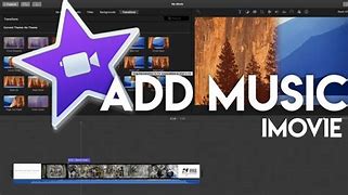 Image result for How to Add Music to iMovie