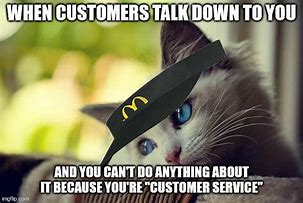 Image result for Customer States Meme
