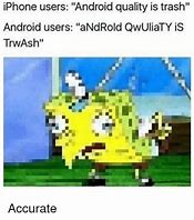 Image result for Spongebob Android Meme