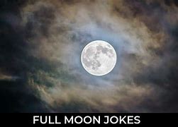 Image result for Full Moon Jokes