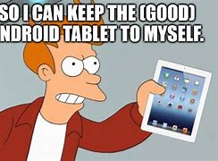 Image result for iPad Tip Meme