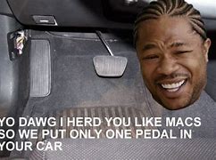 Image result for Yo Dawg Mac's