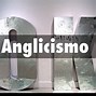 Image result for anglicismo