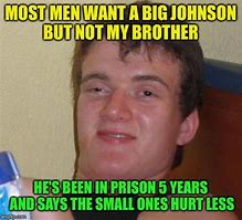 Image result for Big Johnson Meme