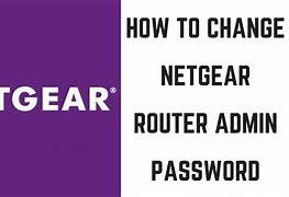Image result for Netgear Password Change