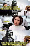 Image result for Darth Vader Trying to Discipline Leia Meme