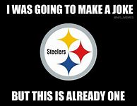 Image result for Funny Steeler Signs