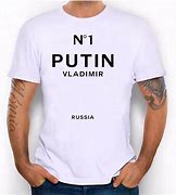 Image result for Putin T-Shirt