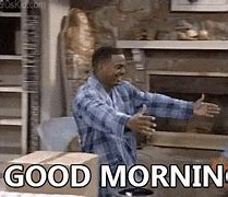 Image result for Crazy Funny Good Morning GIF