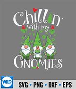 Image result for Chillin with My Gnomies SVG Free