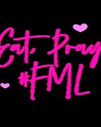 Image result for Eat Pray FML Journal