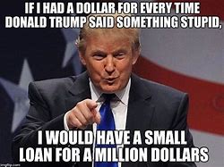 Image result for Donald Trump Memes of 2016