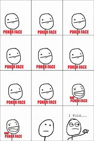 Image result for Poker Face On People