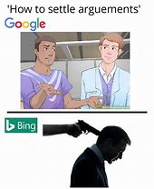 Image result for Google/Bing Meme