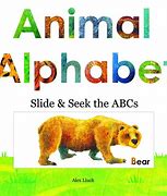 Image result for Aniimal Alphabet Slide Book