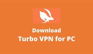 Image result for Turbo VPN for Windows 7