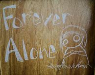Image result for Forever Alone Mirror