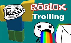 Image result for Rich Trolling Roblox