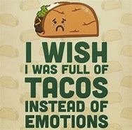 Image result for Taco Memes Funny