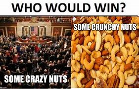 Image result for Nut Meme Template