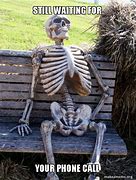 Image result for Waiting On the Phone Meme