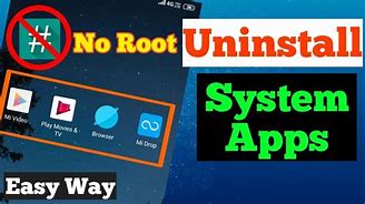 Image result for Uninstall System App