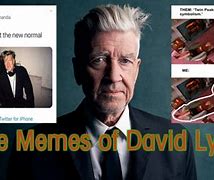 Image result for David Lynch Meme