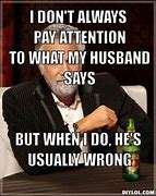 Image result for Most Amazing Husband Meme