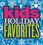 Image result for Holiday Children Favourites
