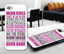 Image result for Mean Girls Quotes iPhone Cases