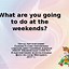 Image result for What Are You Going to Do at the Weekend