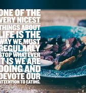 Image result for Inspiring Food Quotes