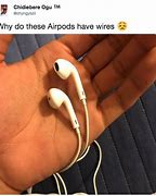 Image result for Fire in Air Pods Meme
