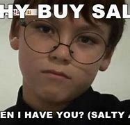 Image result for Salt Meme