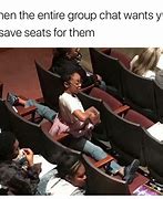 Image result for Get Out of My Seat Meme