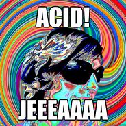 Image result for Acid Memes