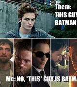 Image result for The Batman Memes Pattinson