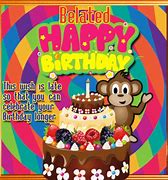 Image result for Belated Birthday Ecard