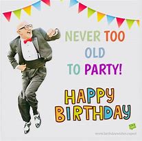 Image result for Funny Old Man Happy Birthday Wishes